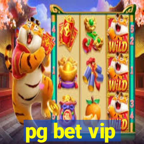 pg bet vip